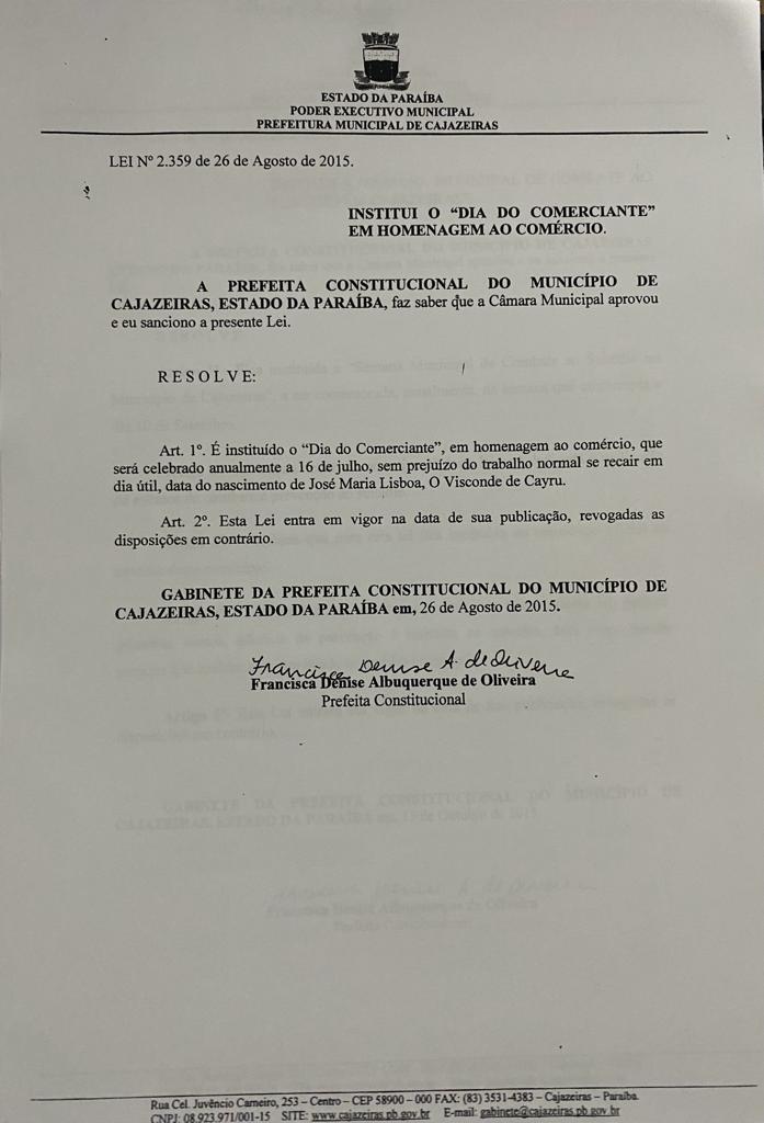 Dia 16 de julho, foi instituido o ''Dia do Comerciante" em homenagem aos comerciantes da cidade de Cajazeiras/PB