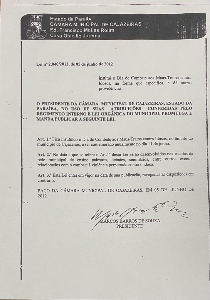 Fica Instituido o dia 11 de junho o Dia de Combate aos Maus-tratos contra Idosos.