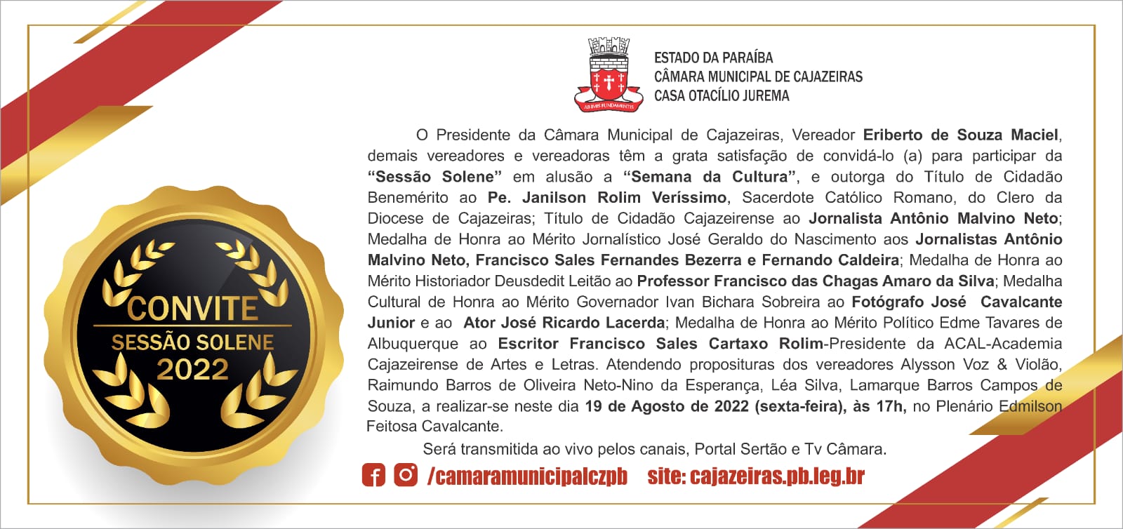 Hoje, sexta feira dia 19 de agosto às 17hs haverá Sessão Solene em alusão a semana da Cultura.