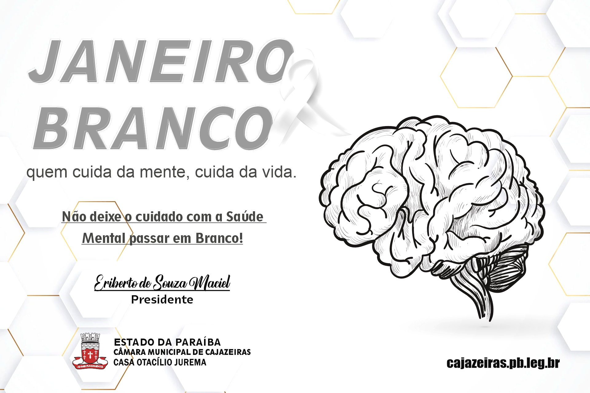 Janeiro Branco, quem cuida da mente cuida da vida!