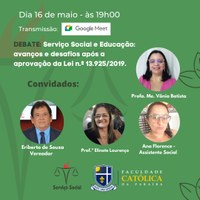 Nesta segunda, dia 16 de maio às 19:00 haverá um Debate sobre Serviço Social e Educação: avanços e desafios após a aprovação da Lei n° 13.925/2019