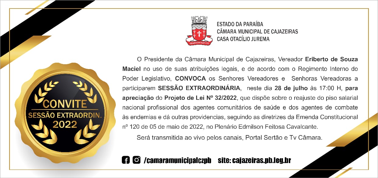 Quinta feira dia 28 julho de 2022, terá Sessão Extraordinária na Câmara Municipal de Cajazeiras - PB